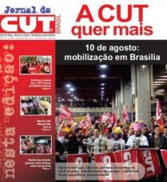 Jornal da CUT convoca militância para ocupação dos Três Poderes no Dia 10