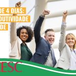 Jornada semanal de quatro dias aumenta a qualidade e a produtividade do trabalho, indica estudo