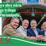 Lula inaugura obra viária que desafoga tráfego  na Grande Florianópolis